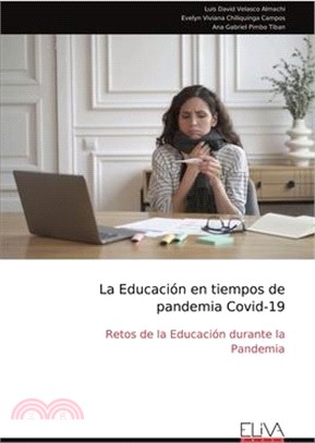 La Educación en tiempos de pandemia Covid-19: Retos de la Educación durante la Pandemia