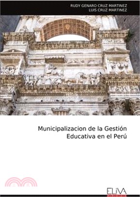 Municipalizacion de la Gestión Educativa en el Perú