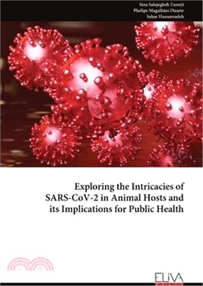 Exploring the Intricacies of SARS-CoV-2 in Animal Hosts and its Implications for Public Health