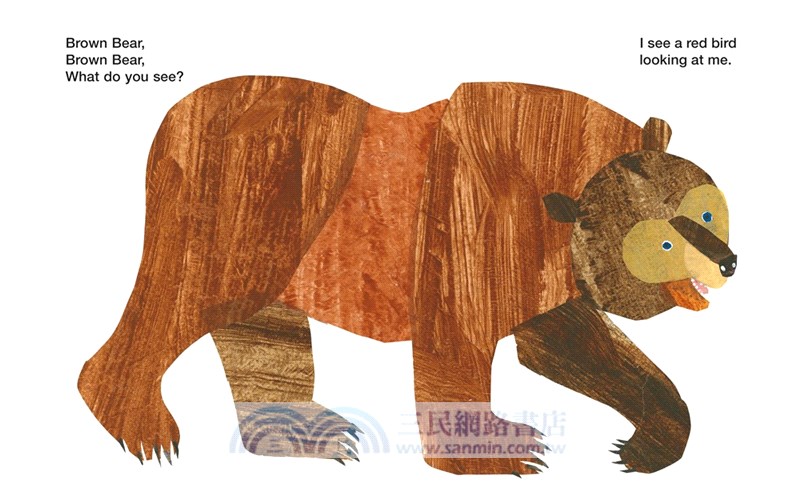 Brown Bear, Brown Bear, What Do You See?