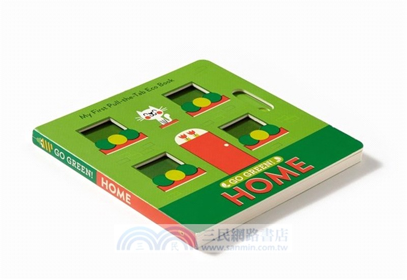Go Green! Home: My First Pull-The-Tab Eco Book