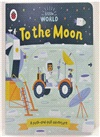 Little World: To the Moon (硬頁推拉書)