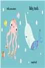 Baby Touch: Unicorns：A touch-and-feel playbook