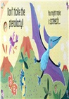 Don't Tickle the Dinosaur! (硬頁觸摸音效書)(Sainsbury's Children's Book Awards 2020)