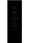 In the Name of Love 以愛之名